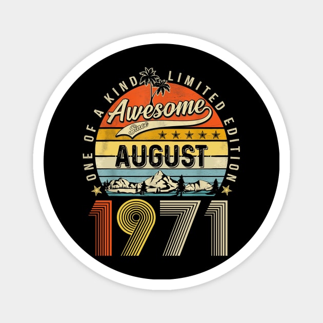Awesome Since August 1971 Vintage 52nd Birthday Magnet by PlumleelaurineArt